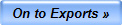 On to Exports �