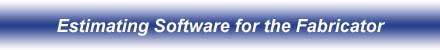 Estimating Software for the Fabricator