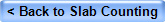 < Back to Slab Counting